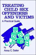 Treating Child Sex Offenders and Victims: A Practical Guide