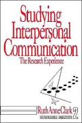 Studying Interpersonal Communication, Vol. 2