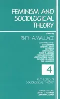Feminism and Sociological Theory, Vol. 4