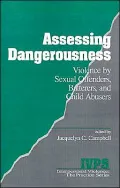 Assessing Dangerousness Vol. 8 : Violence by Sexual Offenders, Batterers and Child Abusers