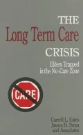 The Long-Term Care Crisis