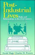 Post-Industrial Lives: Roles and Relationships in the 21st Century