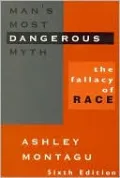 Man's Most Dangerous Myth