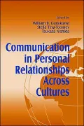 Communication in Personal Relationships Across Cultures, Vol. 1