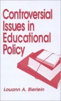 Controversial Issues in Educational Policy, Vol. 5