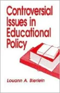 Controversial Issues In Educational Policy