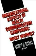 Organizational Aspects Of Health Communication Campaigns