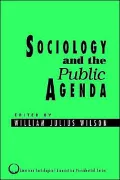 Sociology and the Public Agenda (American Sociological Association Presidential Series)