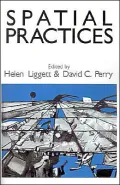 Spatial Practices: Critical Exploration in Social/Spatial Theory