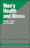 Men's Health and Illness: Gender, Power, and the Body, Vol. 8