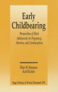 Early Childbearing: Perspectives of Black Adolescents on Pregnancy, Abortion and Contraception