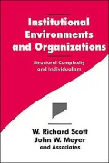 Institutional Environments And Organizations