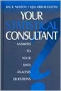 Your Statistical Consultant: Answers to Your Data Analysis Questions