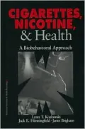 Cigarettes, Nicotine, and Health: A Biobehavioral Approach