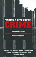 Taking a Bite Out of Crime : The Impact of the National Citizens' Crime Prevention Media Campaign
