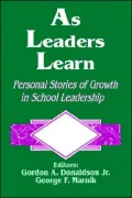 As Leaders Learn: Personal Stories of Growth in School Leadership