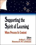 Supporting the Spirit of Learning: When Process Is Content