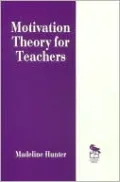 Motivation Theory for Teachers