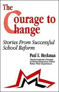 The Courage to Change: Stories from Successful School Reform