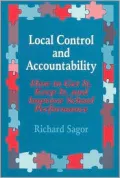 Local Control and Accountability: How to Get It, Keep It, and Improve School Performance