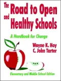 The Road to Open and Healthy Schools: A Handbook for Change, Elementary and Middle School Edition