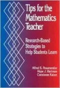 Tips for the Mathematics Teacher : Research-Based Strategies to Help Students Learn