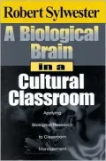 A Biological Brain in a Cultural Classroom
