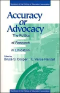 Accuracy or Advocacy?: The Politics of Research in Education, Vol. 12