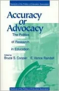 Accuracy or Advocacy?: The Politics of Research in Education