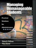 Managing Unmanageable Students : Practical Solutions for Administrators