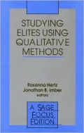 Studying Elites Using Qualitative Methods, Vol. 175