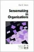 Sensemaking in Organizations