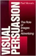 Visual Persuasion: The Role of Images in Advertising