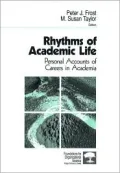 Rhythms of Academic Life Personal Accounts of Careers in Academia