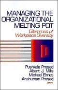 Managing the Organizational Melting Pot: Dilemmas of Workplace Diversity