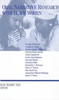 Oral Narrative Research with Black Women: Collecting Treasures