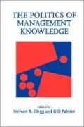 The Politics of Management Knowledge