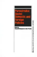 Perestroika: Soviet Domestic and Foreign Policies, Vol. 3