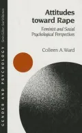 Attitudes Toward Rape: Feminist and Social Psychological Perspectives, Vol. 8