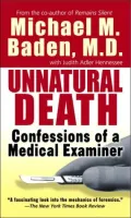 Unnatural Death: Confessions of a Medical Examiner