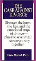 The Case against Divorce