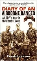 Diary of an Airborne Ranger: A LRRP's Year in the Combat Zone