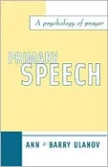 Primary Speech: A Psychology of Prayer