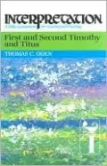 First and Second Timothy and Titus: Interpretation