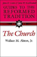 Guides to the Reformed Tradition : The Church