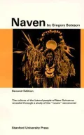 Naven : A Survey of the Problems Suggested by a Composite Picture of the Culture of a New Guinea Tribe Drawn from Three Points of View