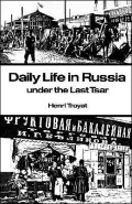 Daily life in Russia under the last Tsar