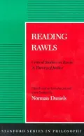 Reading Rawls : Critical Studies on Rawls' "A Theory of Justice"