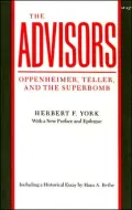The Advisors: Oppenheimer, Teller, and the Superbomb