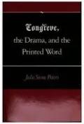 Congreve, the Drama, and the Printed Word